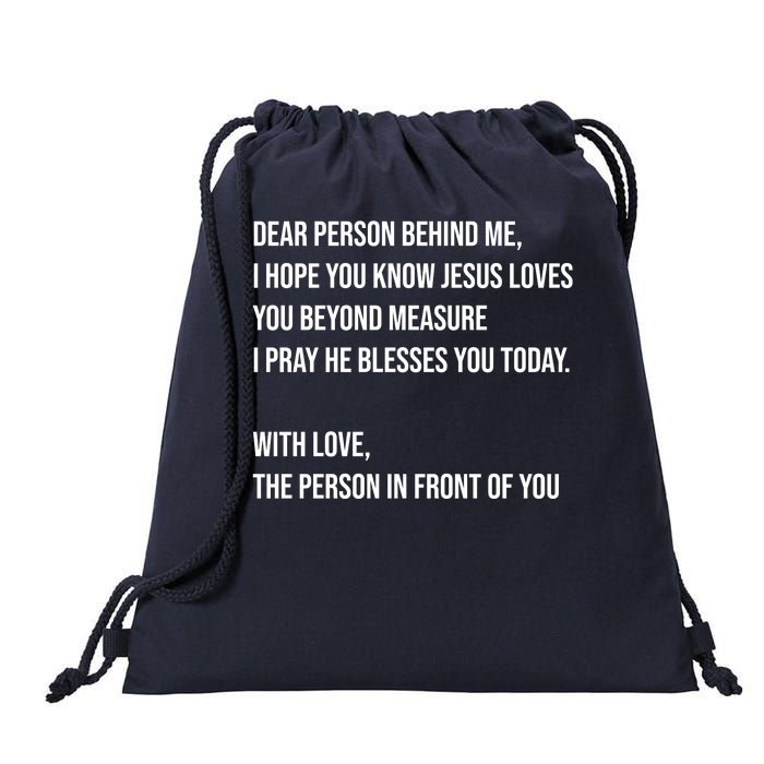 Love Like Jesus Dear Person Behind Me Christian Drawstring Bag