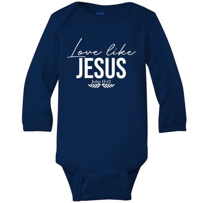 Love Like Jesus Dear Person Behind Me Christian Baby Long Sleeve Bodysuit