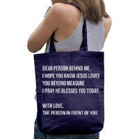 Love Like Jesus Dear Person Behind Me Christian Tote Bag