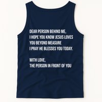 Love Like Jesus Dear Person Behind Me Christian Tank Top