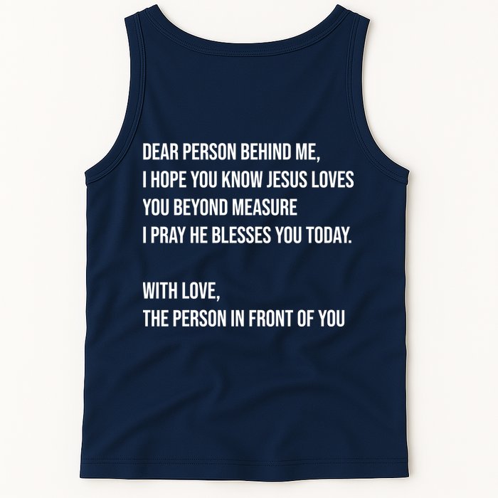 Love Like Jesus Dear Person Behind Me Christian Tank Top