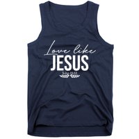Love Like Jesus Dear Person Behind Me Christian Tank Top