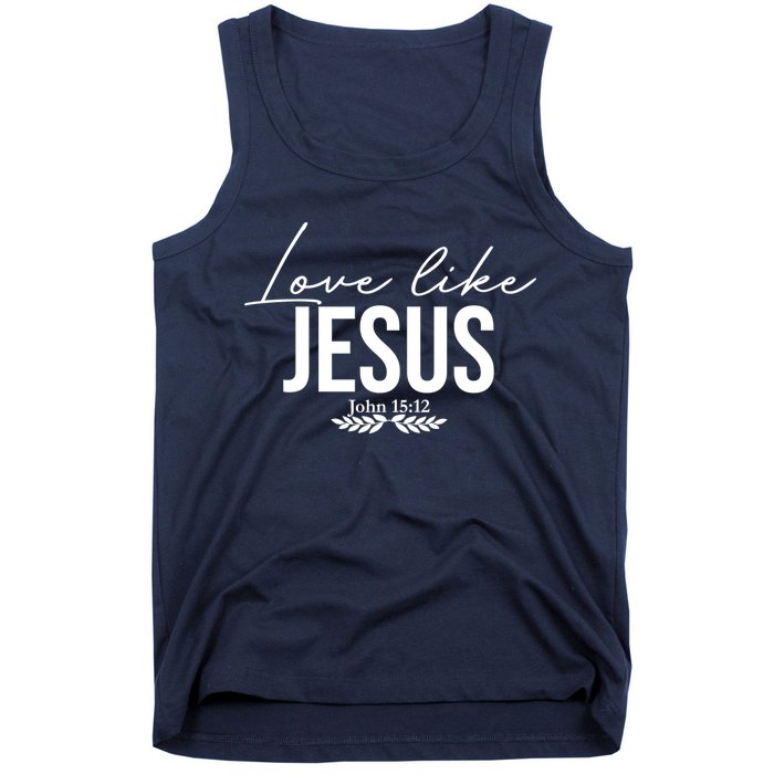 Love Like Jesus Dear Person Behind Me Christian Tank Top