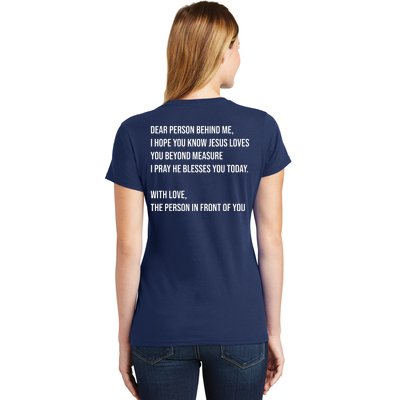 Love Like Jesus Dear Person Behind Me Christian Women's T-Shirt