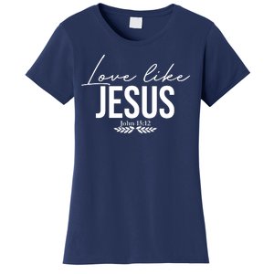 Love Like Jesus Dear Person Behind Me Christian Women's T-Shirt