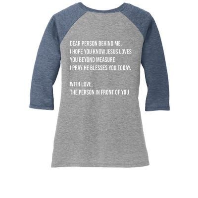 Love Like Jesus Dear Person Behind Me Christian Women's Tri-Blend 3/4-Sleeve Raglan Shirt