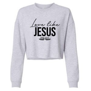 Love Like Jesus Dear Person Behind Me Christian Cropped Pullover Crew