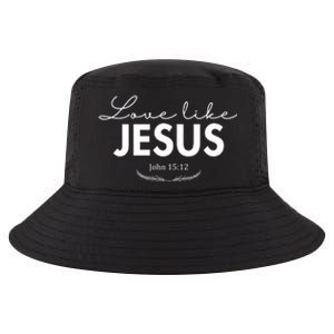 Love Like Jesus John 15:12 Christianity Cool Comfort Performance Bucket Hat