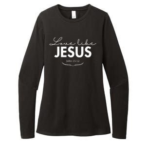 Love Like Jesus John 15:12 Christianity Womens CVC Long Sleeve Shirt