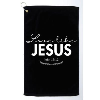 Love Like Jesus John 15:12 Christianity Golf Towel