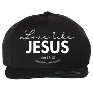 Love Like Jesus John 15:12 Christianity Wool Snapback Cap