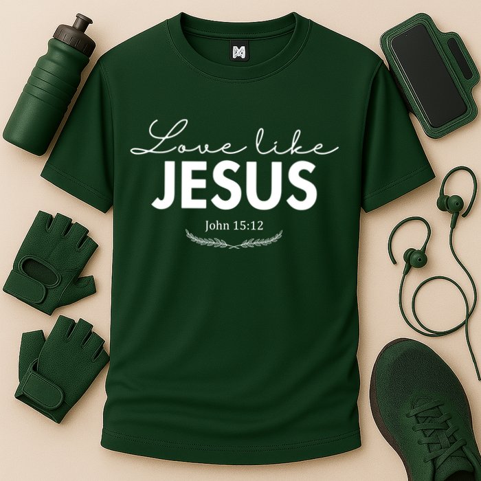 Love Like Jesus John 15:12 Christianity Performance Shirt