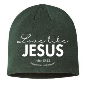 Love Like Jesus John 15:12 Christianity Sustainable Beanie