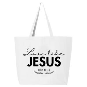 Love Like Jesus John 15:12 Christianity 25L Jumbo Tote