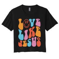 Love Like Jesus Smile Face Aesthetic Trendy Clothing Women's Crop Top Tee