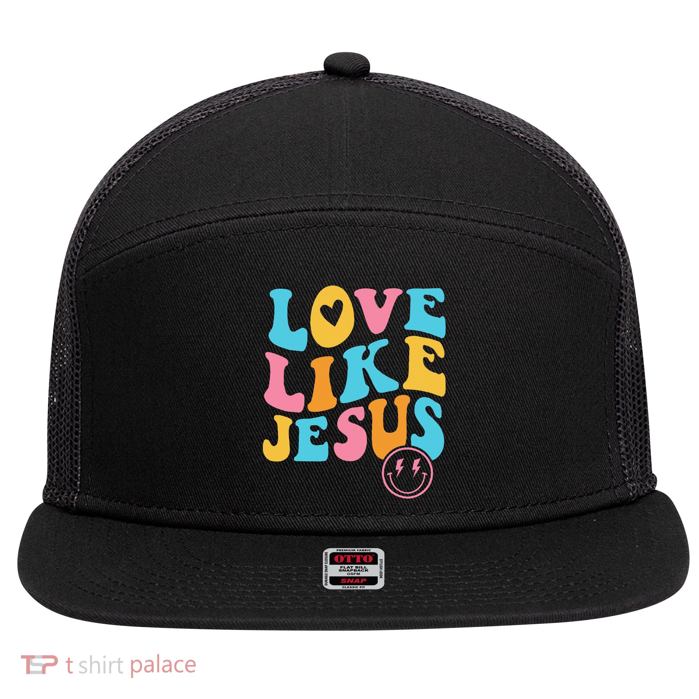 Love Like Jesus 7 Panel Mesh Trucker Snapback Hat