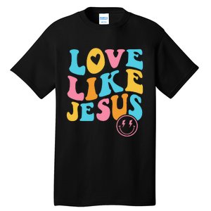 Love Like Jesus Tall T-Shirt