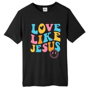 Love Like Jesus Tall Fusion ChromaSoft Performance T-Shirt