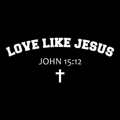 Love Like Jesus John 15 12 Christian Catholic Bible Verse T-Shirt