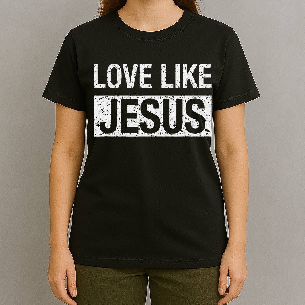Love Like Jesus T-Shirt
