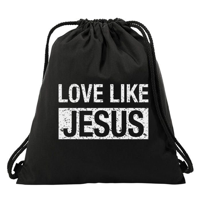 Love Like Jesus Drawstring Bag