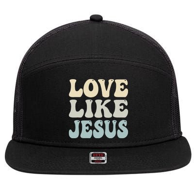 Love Like Jesus Trendy 7 Panel Mesh Trucker Snapback Hat