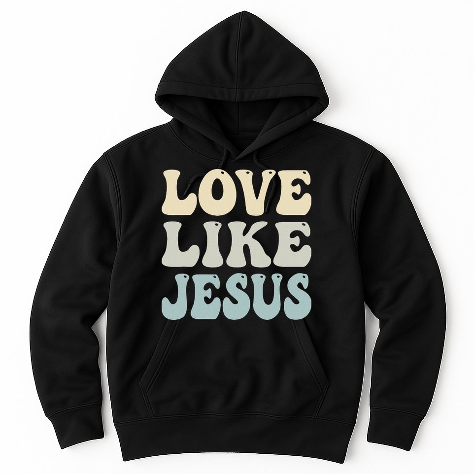 Love Like Jesus Trendy Hoodie