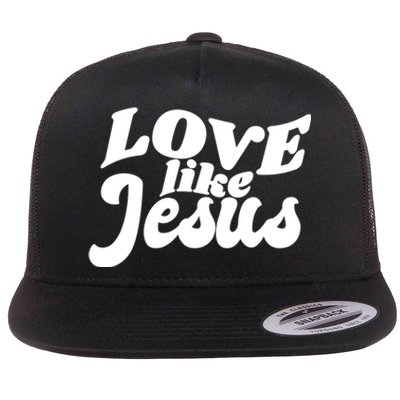 Love Like Jesus Religious God Christian Words On Back Flat Bill Trucker Hat