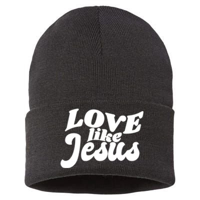 Love Like Jesus Religious God Christian Words On Back Sustainable Knit Beanie