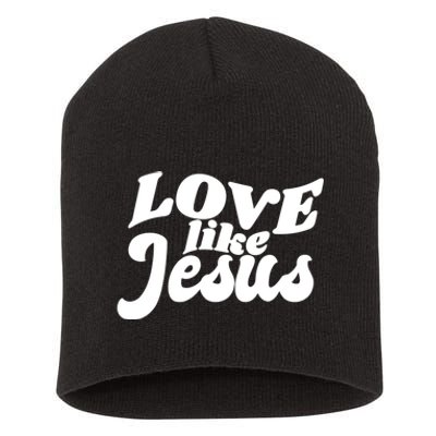 Love Like Jesus Religious God Christian Words On Back Short Acrylic Beanie