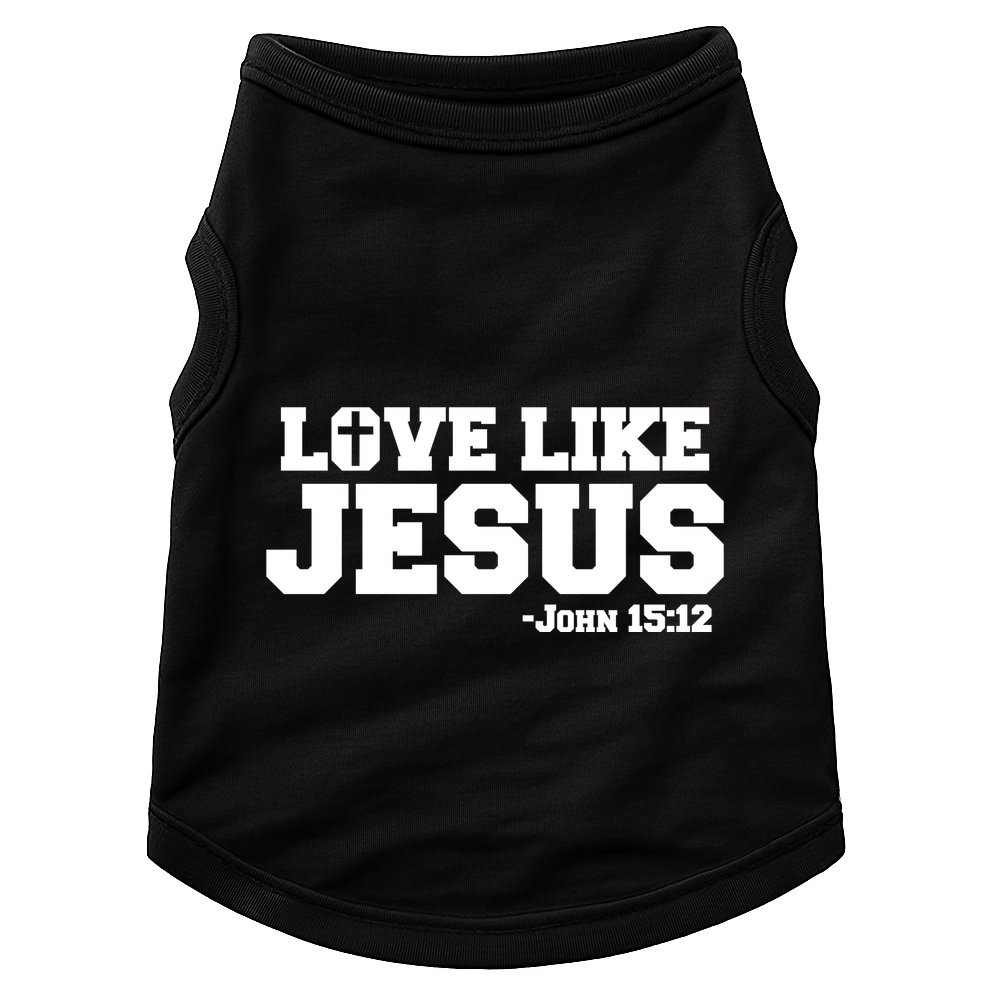 Love Like Jesus John 15 12 Bible Verse Love One Another Christian Catholic Doggie Tank