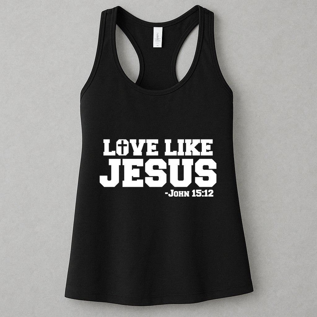 Love Like Jesus John 15 12 Bible Verse Love One Another Christian Catholic Womens Tank Top