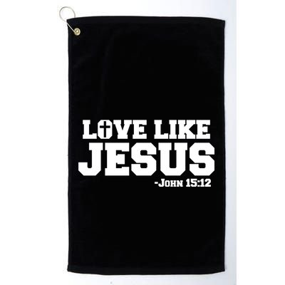 Love Like Jesus John 15 12 Bible Verse Love One Another Christian Catholic Golf Towel