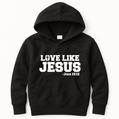 Love Like Jesus John 15 12 Bible Verse Love One Another Christian Catholic Kids Hoodie