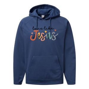 Love Like Jesus Lover Christian Bible Verse Religious Faith Performance Fleece Hoodie