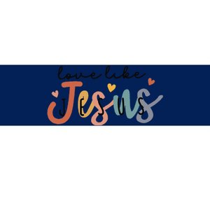 Love Like Jesus Lover Christian Bible Verse Religious Faith Bumper Sticker