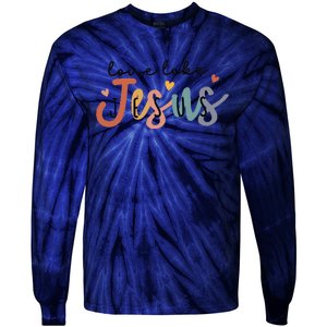 Love Like Jesus Lover Christian Bible Verse Religious Faith Tie-Dye Long Sleeve Shirt