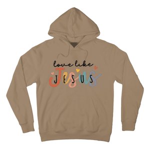 Love Like Jesus Lover Christian Bible Verse Religious Faith Hoodie