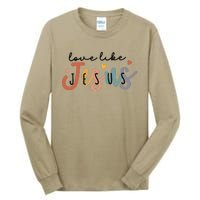 Love Like Jesus Lover Christian Bible Verse Religious Faith Tall Long Sleeve T-Shirt