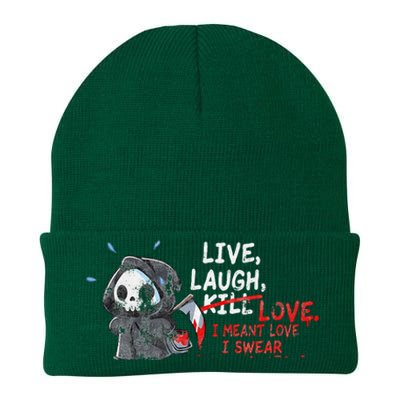 Live Laugh Kill Love I Meant Love I Swear Death Knit Cap Winter Beanie