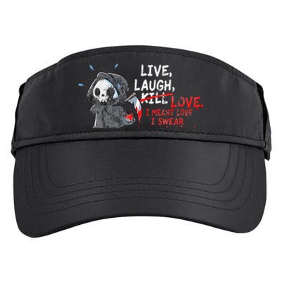 Live Laugh Kill Love I Meant Love I Swear Death Adult Drive Performance Visor