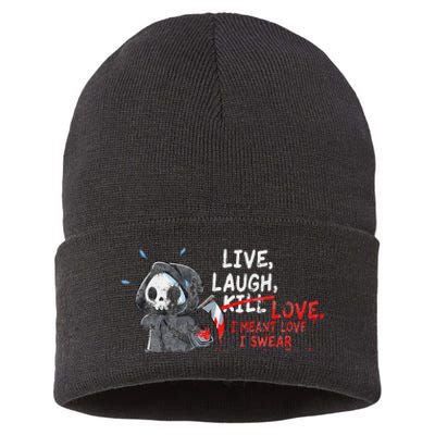 Live Laugh Kill Love I Meant Love I Swear Death Sustainable Knit Beanie