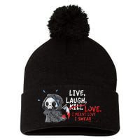 Live Laugh Kill Love I Meant Love I Swear Death Pom Pom 12in Knit Beanie