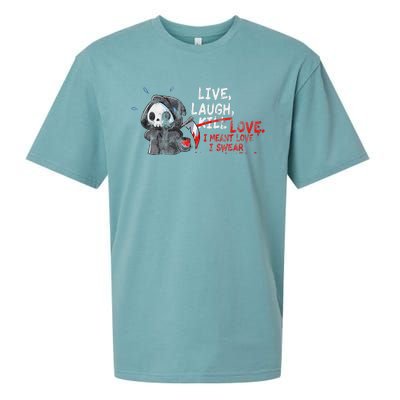 Live Laugh Kill Love I Meant Love I Swear Death Sueded Cloud Jersey T-Shirt