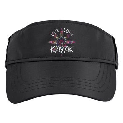 Live Love Kayak Canoe Paddling Kayaker Sport Kayaking Adult Drive Performance Visor