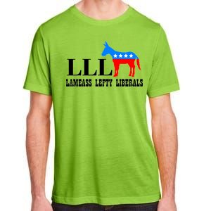 LLL - Lameass Lefty Liberals Anti Liberal Adult ChromaSoft Performance T-Shirt