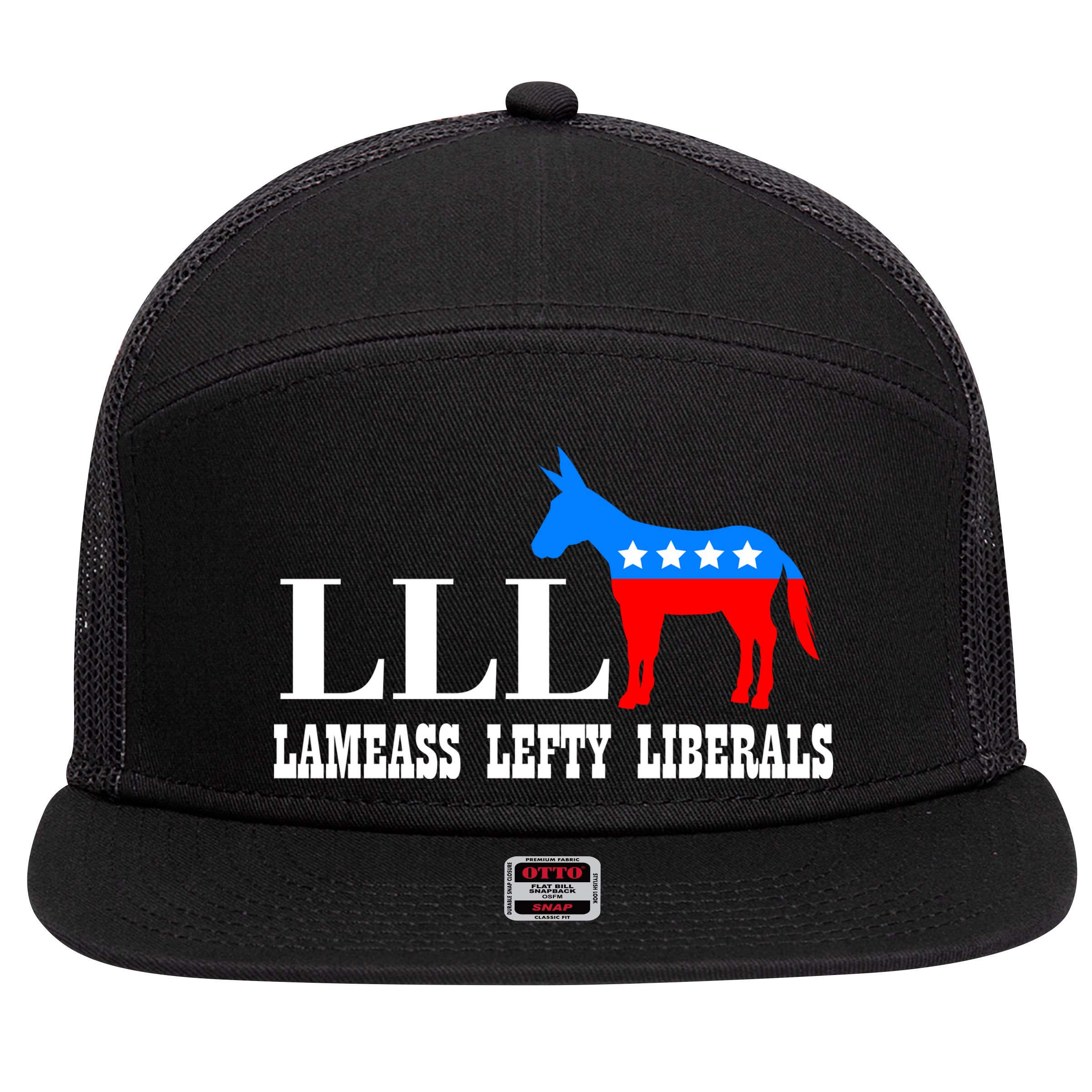 LLL - Lameass Lefty Liberals Anti Liberal 7 Panel Mesh Trucker Snapback Hat