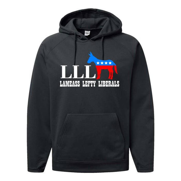 LLL - Lameass Lefty Liberals Anti Liberal Performance Fleece Hoodie