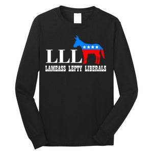 LLL - Lameass Lefty Liberals Anti Liberal Long Sleeve Shirt