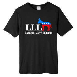 LLL - Lameass Lefty Liberals Anti Liberal Tall Fusion ChromaSoft Performance T-Shirt